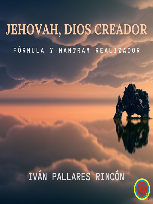 Title details for Jehovah, Dios Creador by Iván Pallares Rincón - Available